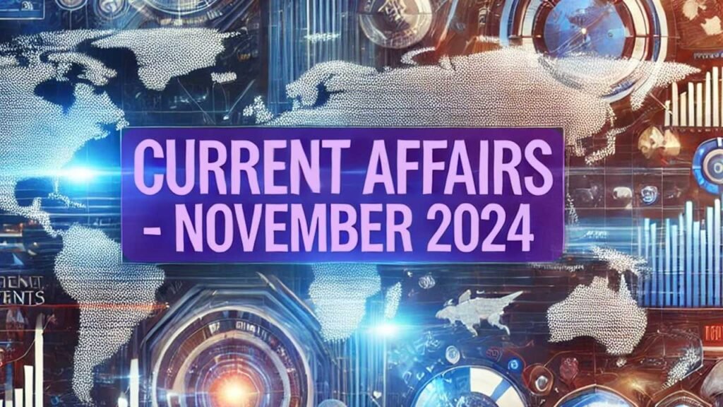 Current Affair November 2024 - C4S Courses