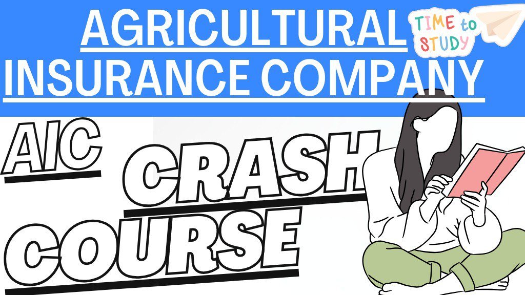 Agriculture Insurance Company (AIC) crash course