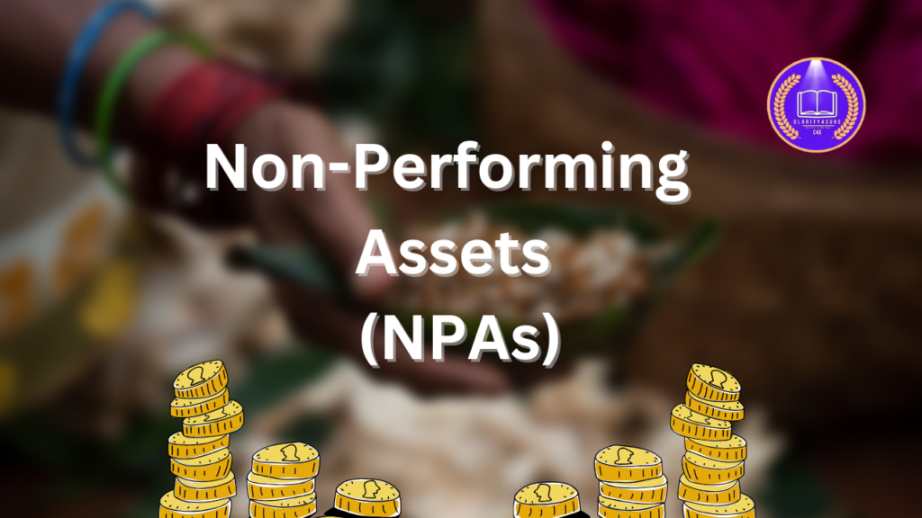 Non Performing Assets NPAs