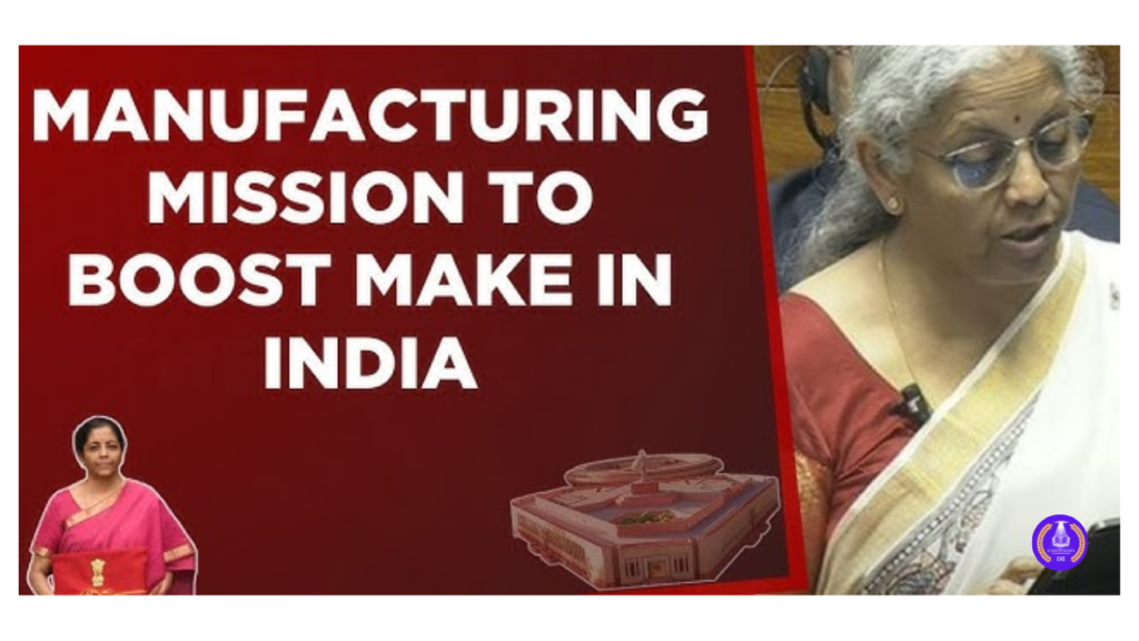 National Manufacturing Mission 1 National Manufacturing Mission