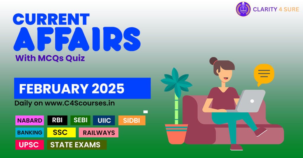 february current affairs 2025