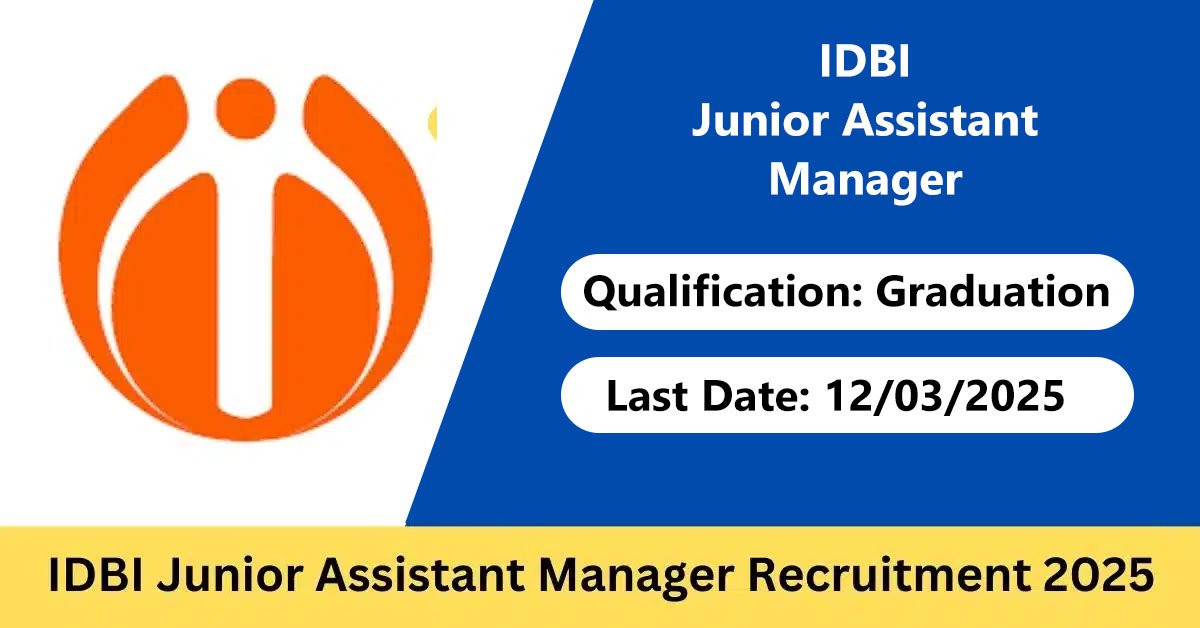 idbi junior assistant manager recruitment 2025