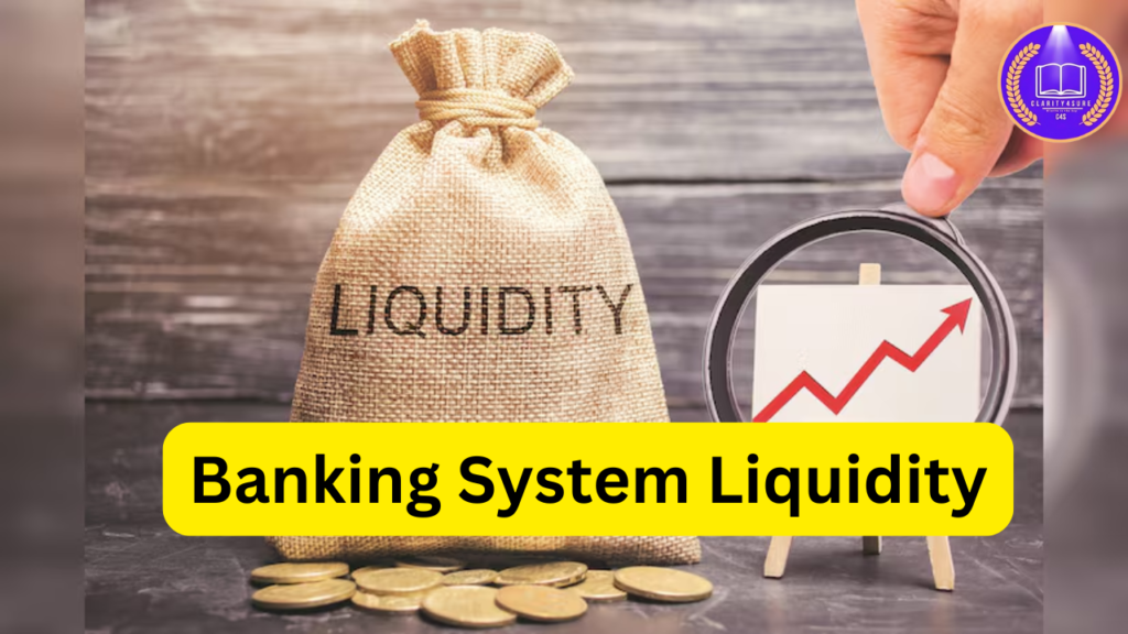 Banking System Liquidity