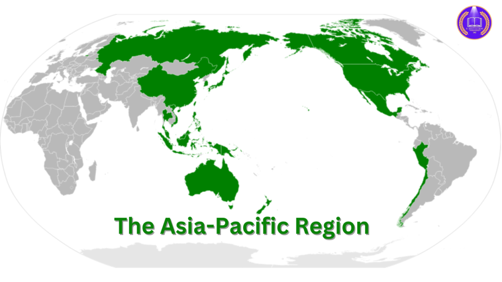 The Asia-Pacific Region 1 The Asia Pacific Region