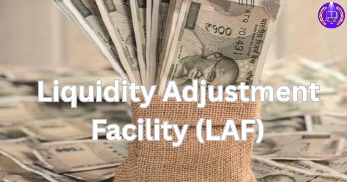 Liquidity Adjustment Facility (LAF)