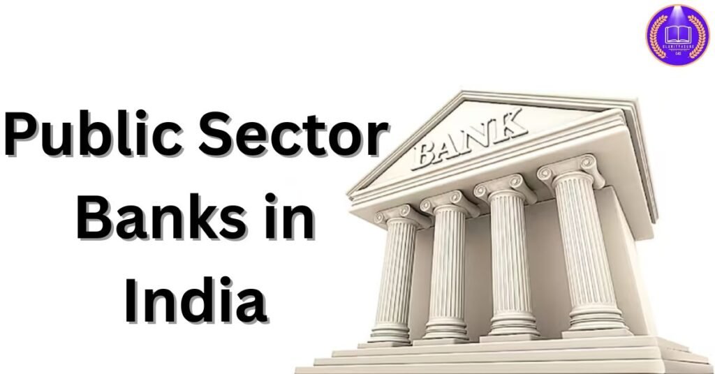 Public Sector Banks in India 1 Public Sector Banks in India