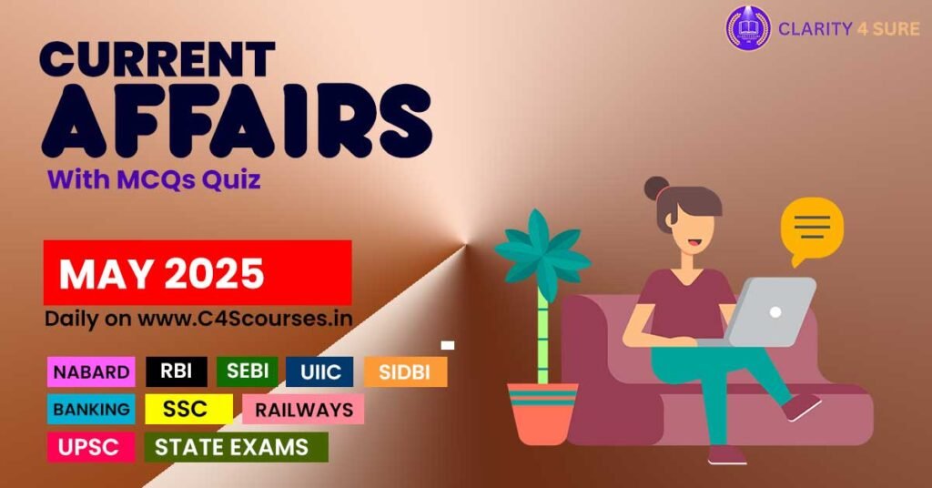 Current Affairs May Month 2025