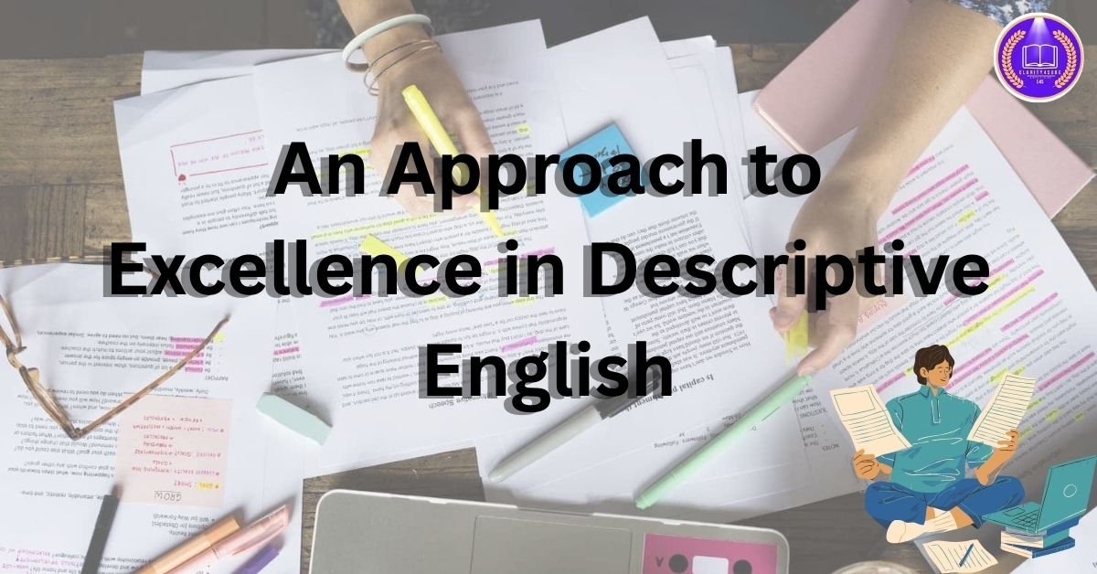 An Approach to Excellence in Descriptive English