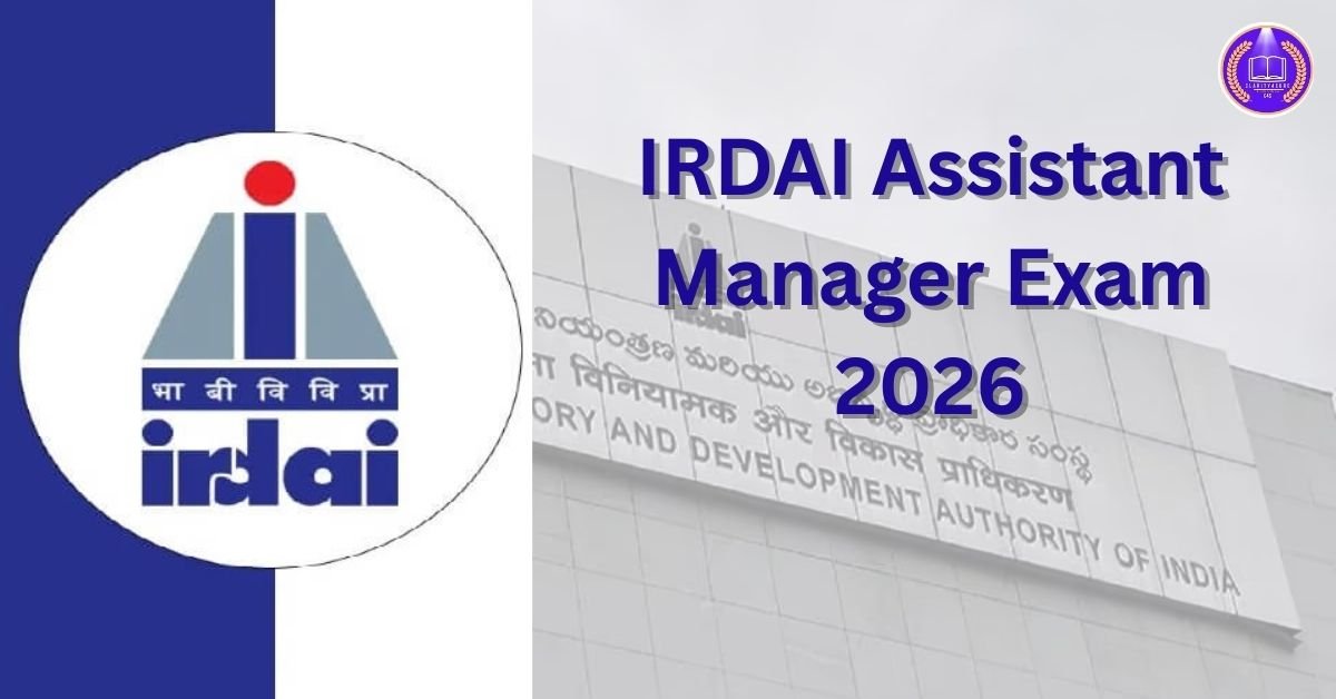  IRDAI Assistant Manager Exam: Complete Guide