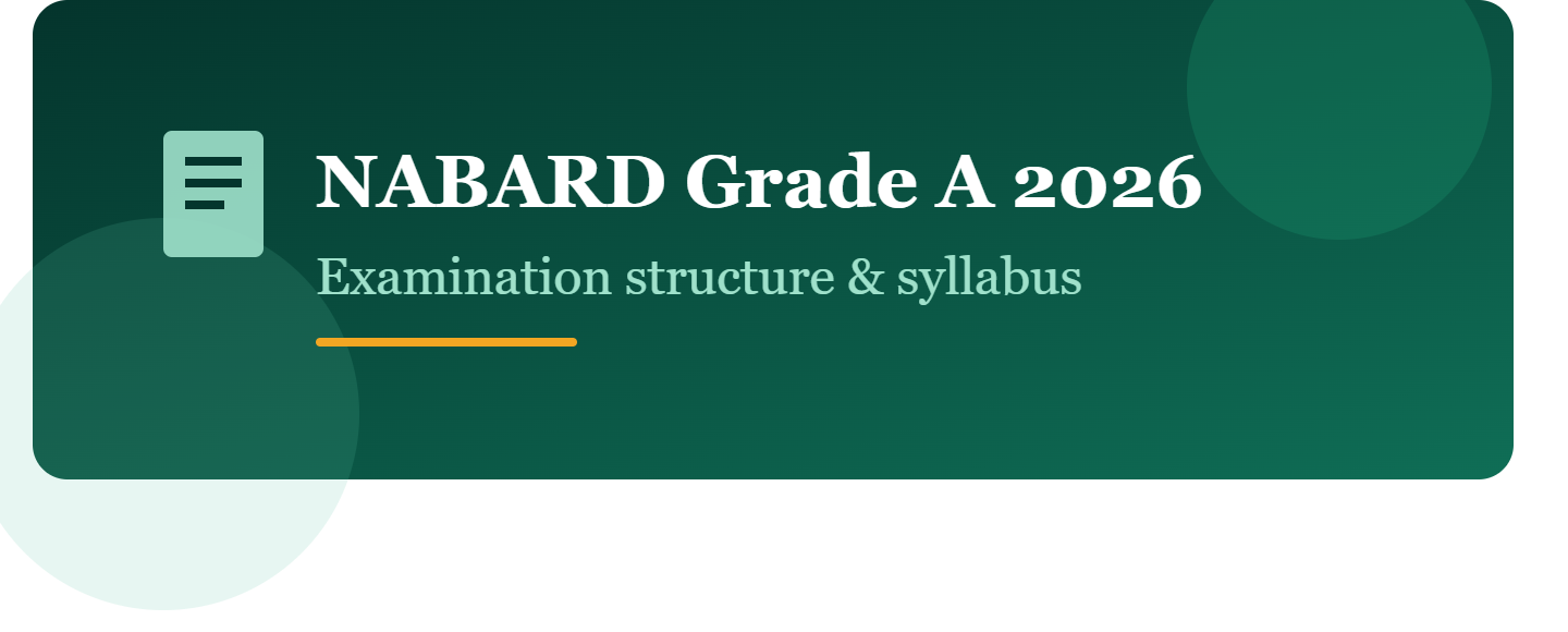 NABARD Grade A Examination Structure & Syllabus