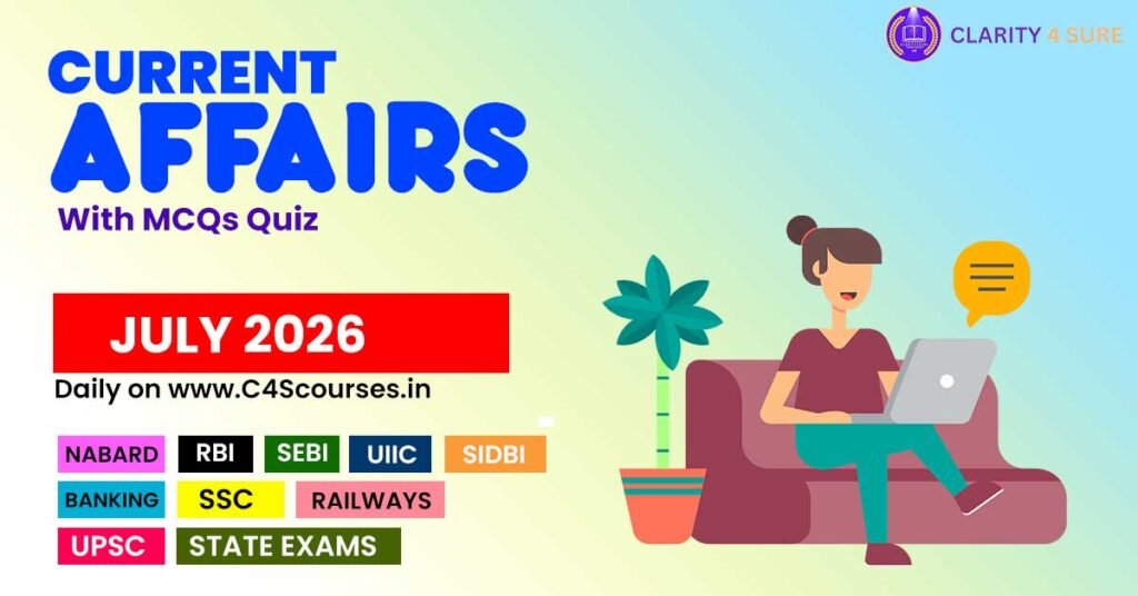 Current Affairs July 2026