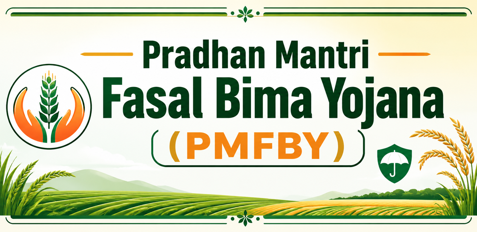 Pradhan Mantri Fasal Bima Yojana (PMFBY)