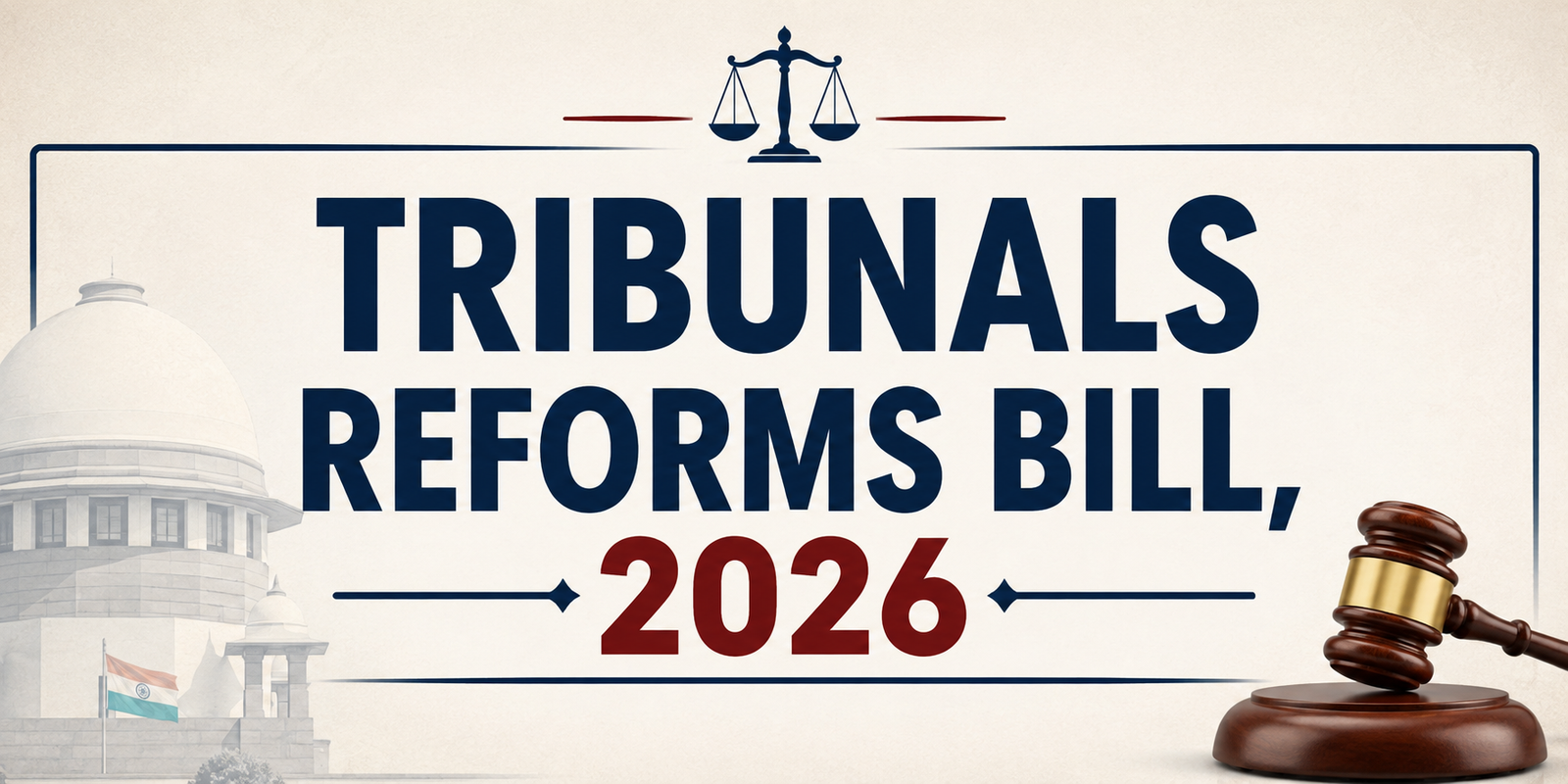 Tribunals Reforms Bill, 2026