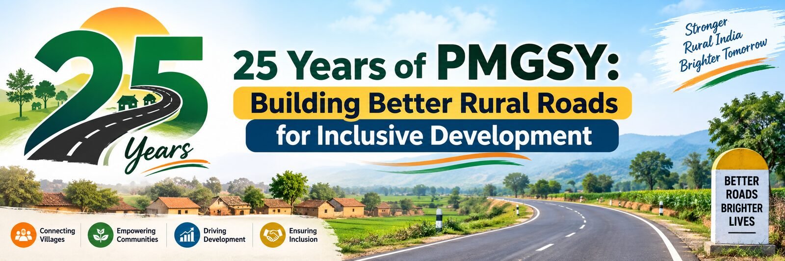 25 Years of PMGSY: Building Better Rural Roads for Inclusive Development