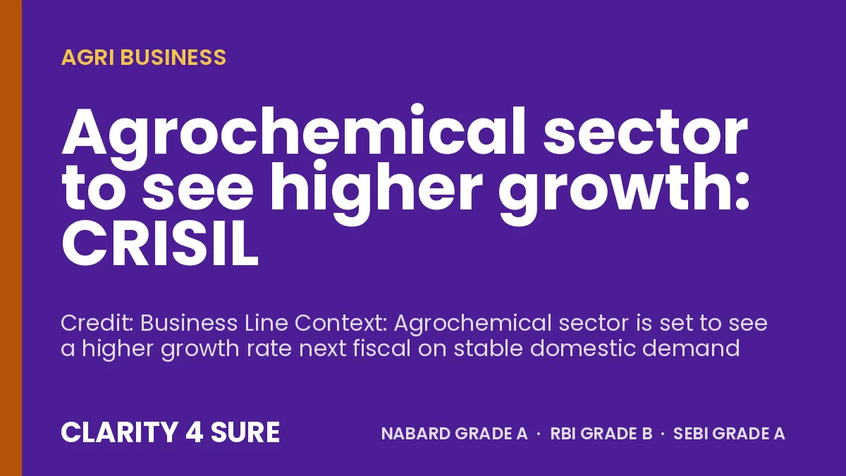 Agrochemical sector to see higher growth: CRISIL