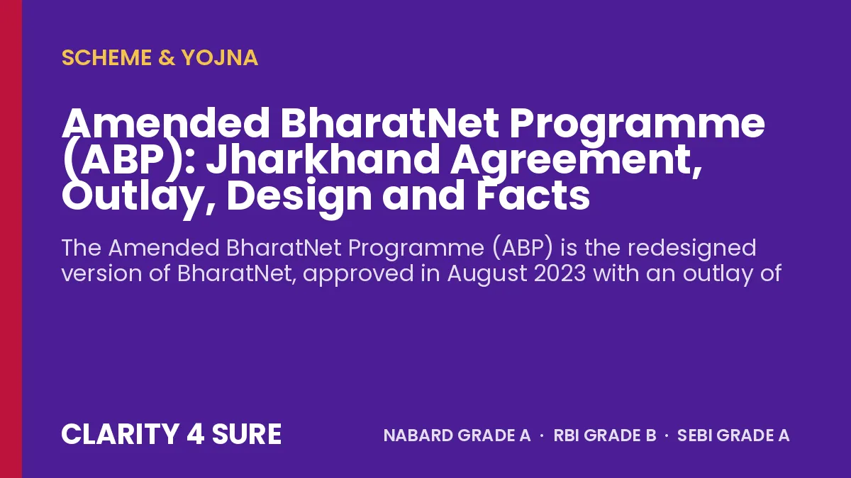 Amended BharatNet Programme (ABP): Jharkhand Agreement, Outlay, Design and Facts