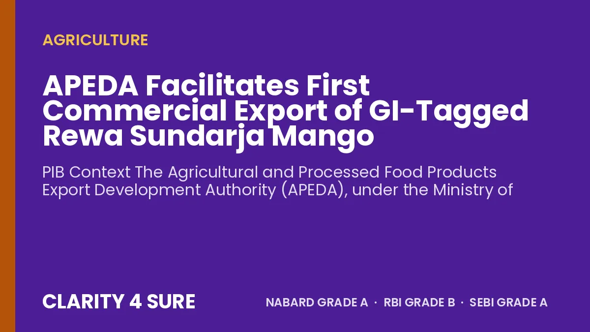 APEDA Facilitates First Commercial Export of GI-Tagged Rewa Sundarja Mango