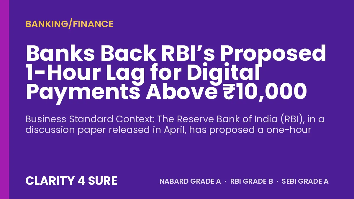 Banks Back RBI’s Proposed 1-Hour Lag for Digital Payments Above ₹10,000