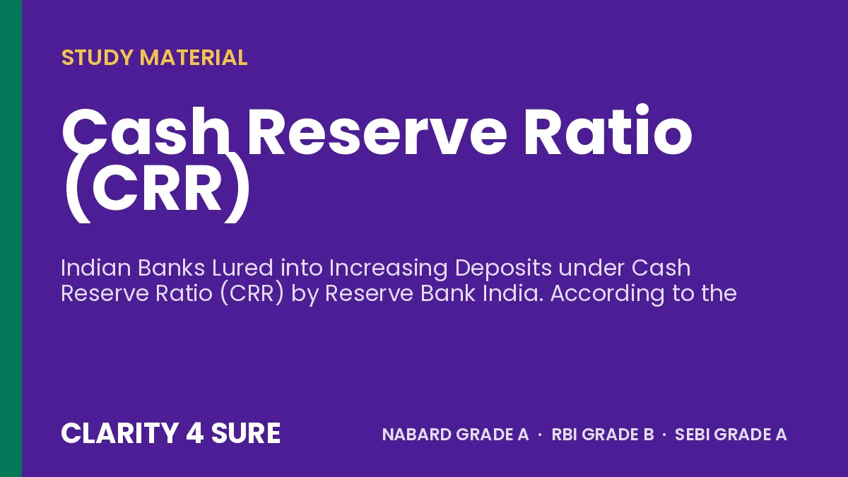 Cash Reserve Ratio (CRR)