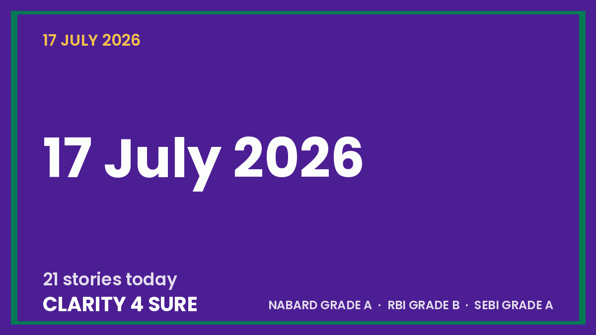 Daily Current Affairs (DCA) 17 July, 2026