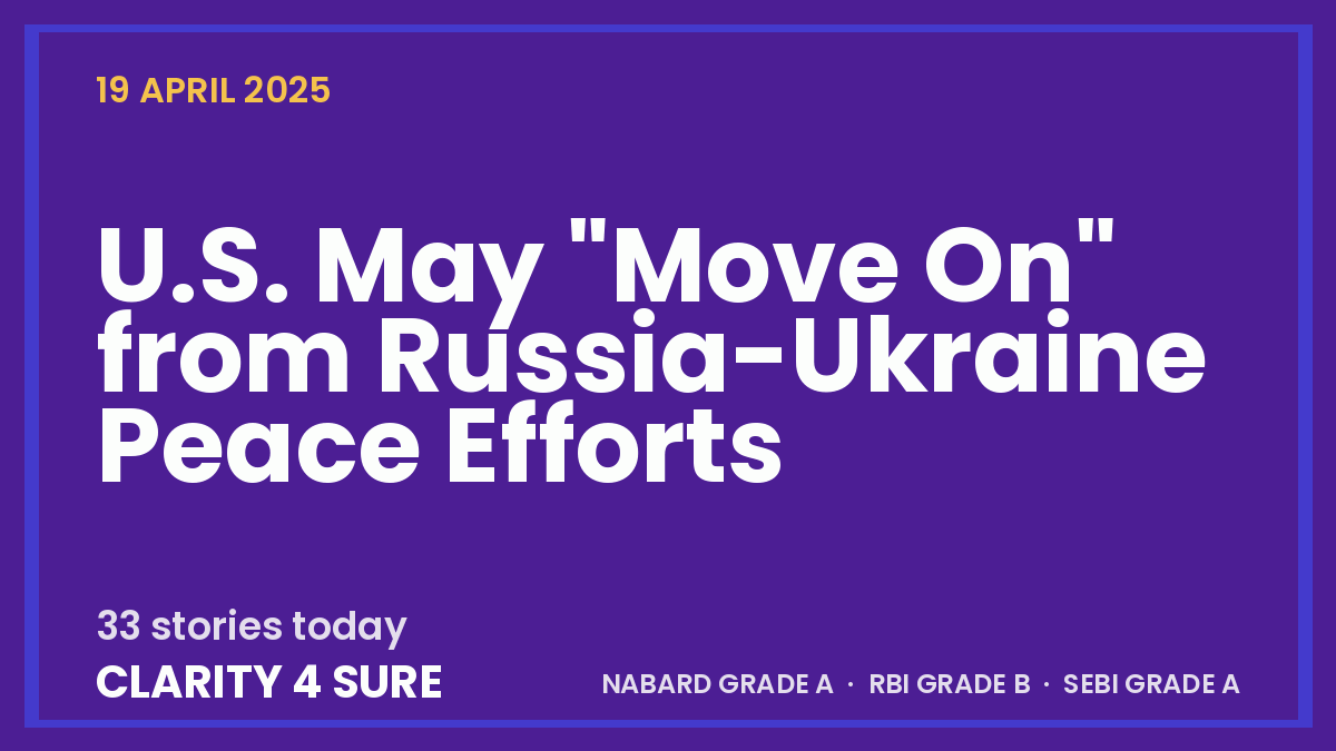 Daily Current Affairs (DCA) 19 April, 2025