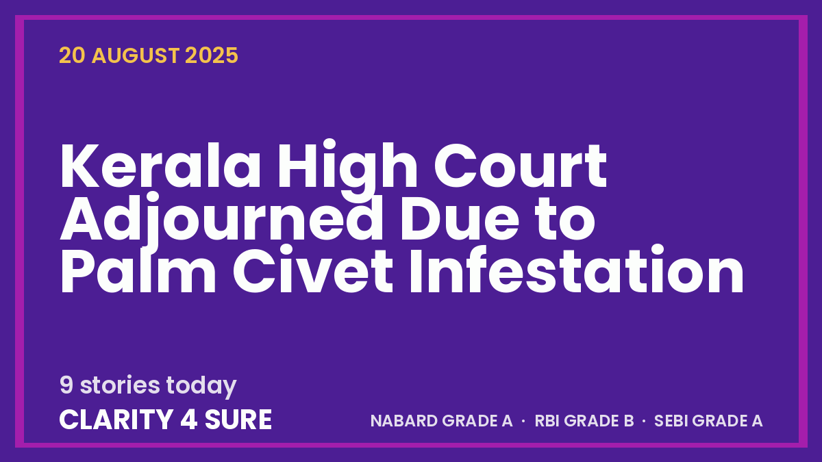 Daily Current Affairs (DCA) 20 August, 2025