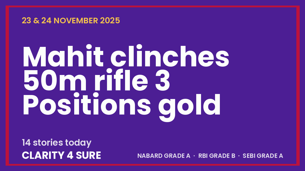 Daily Current Affairs (DCA) 23&24 November, 2025