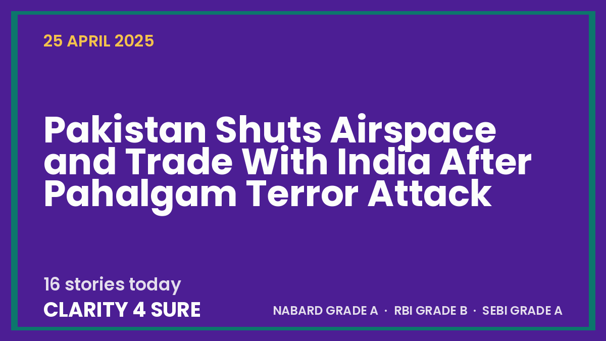Daily Current Affairs (DCA) 25 April, 2025