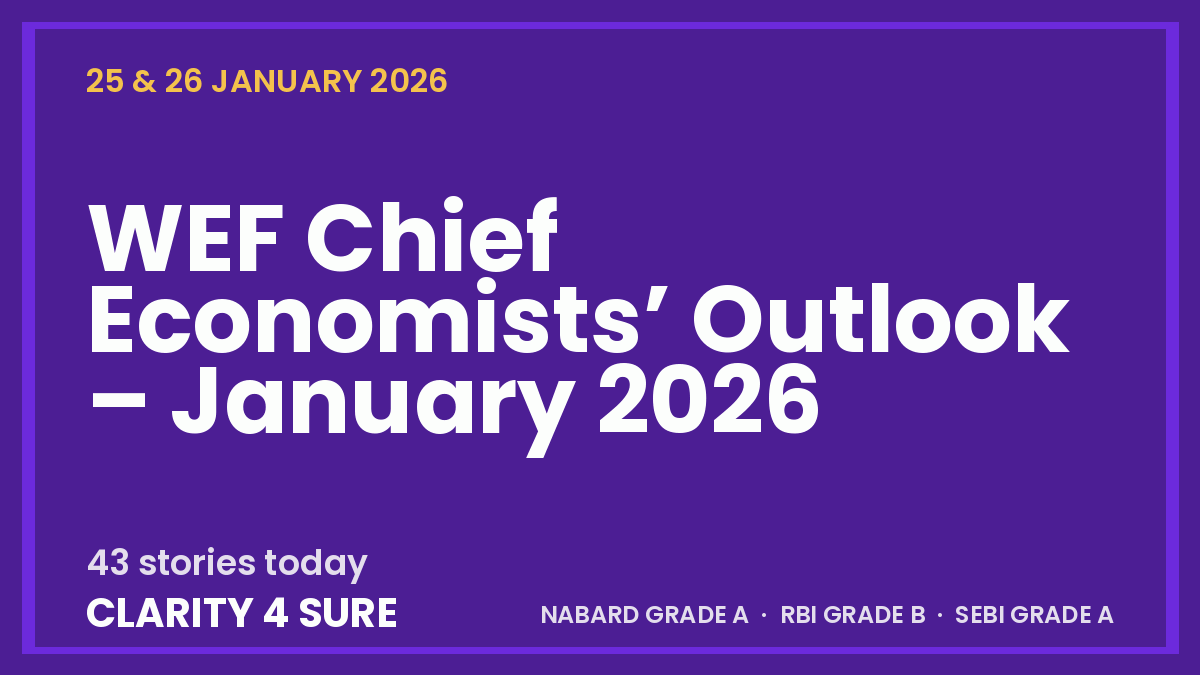 Daily current affairs for 25 & 26 January 2026 covering WEF Chief Economists’ Outlook – January 2026, AI Adoption Report, Air Conditioners - for NABARD Grade A, RBI Grade B and SEBI Grade A aspirants.