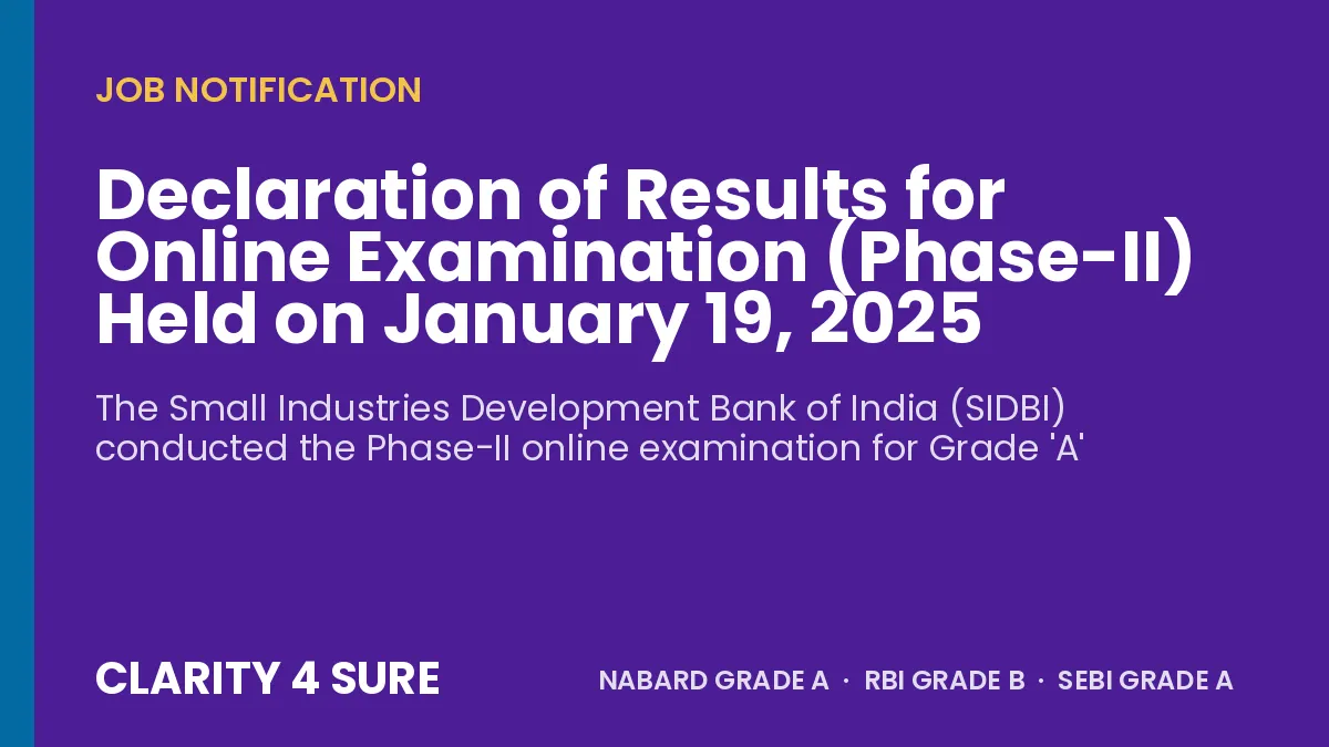 Declaration of Results for Online Examination (Phase-II) Held on January 19, 2025