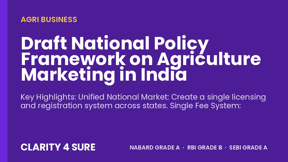 Draft National Policy Framework on Agriculture Marketing in India