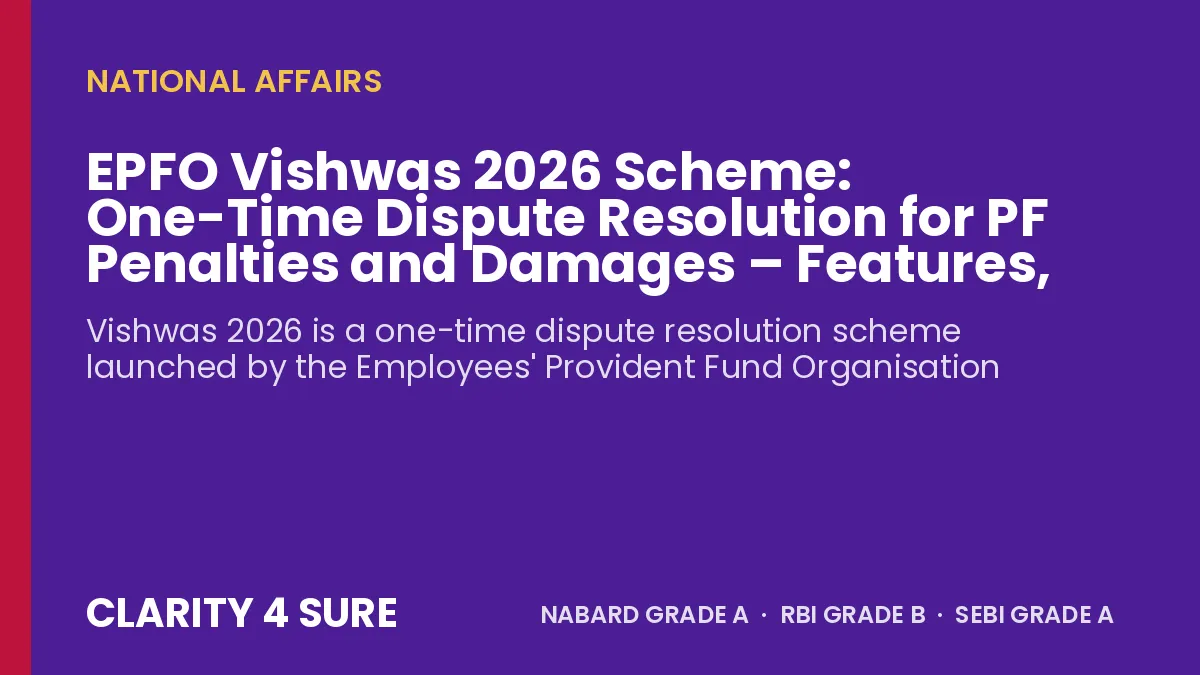 EPFO Vishwas 2026 Scheme: One-Time Dispute Resolution for PF Penalties and Damages – Features, Rates and Facts