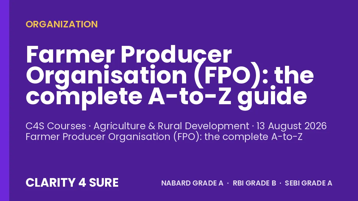 Farmer Producer Organisation (FPO): the complete A-to-Z guide