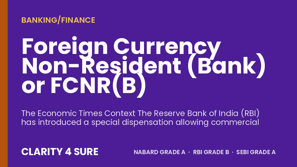 Foreign Currency Non-Resident (Bank) or FCNR(B)