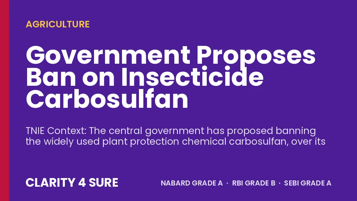 Government Proposes Ban on Insecticide Carbosulfan