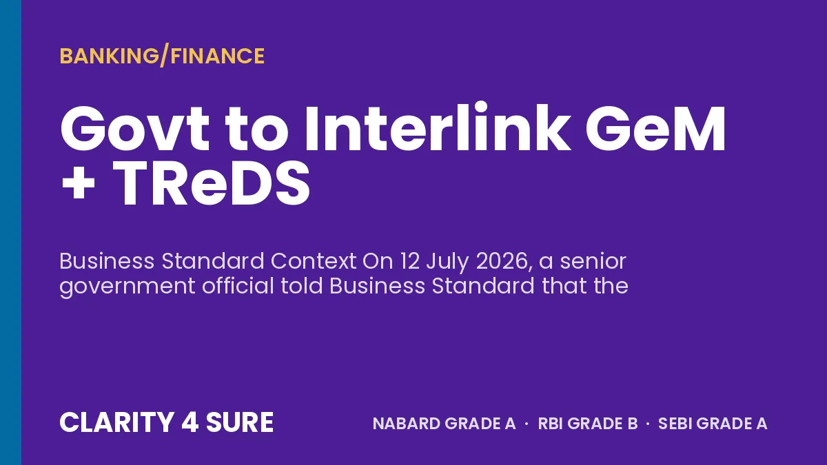 Govt to Interlink GeM + TReDS