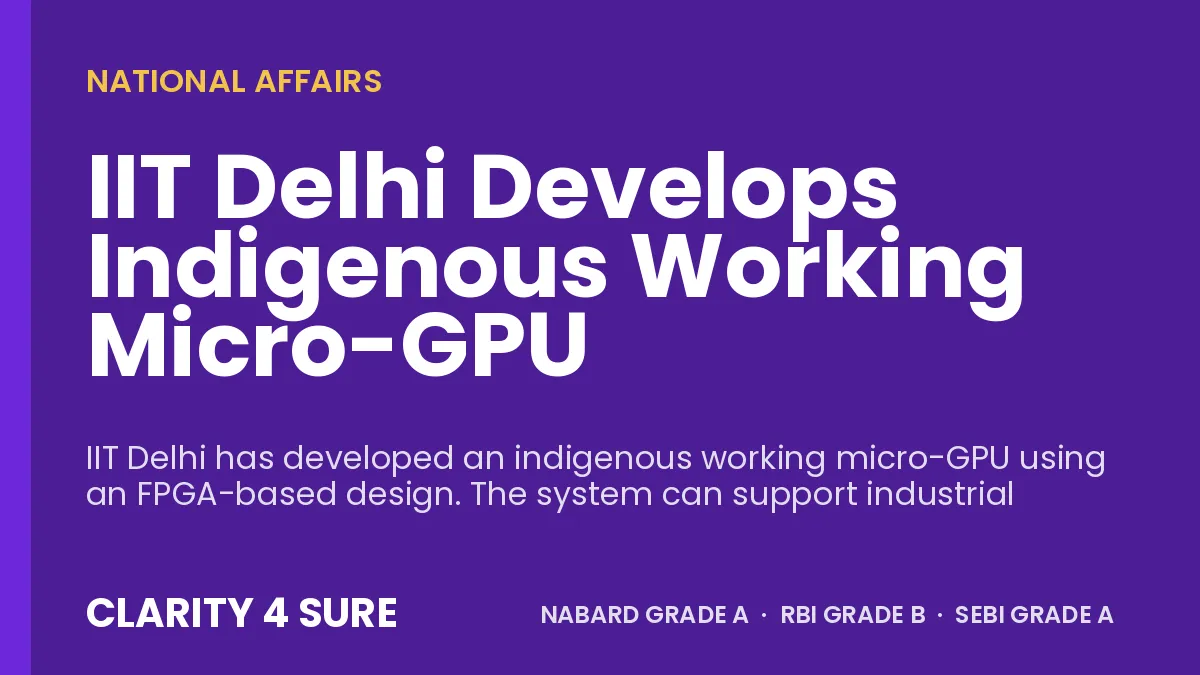 IIT Delhi Develops Indigenous Working Micro-GPU