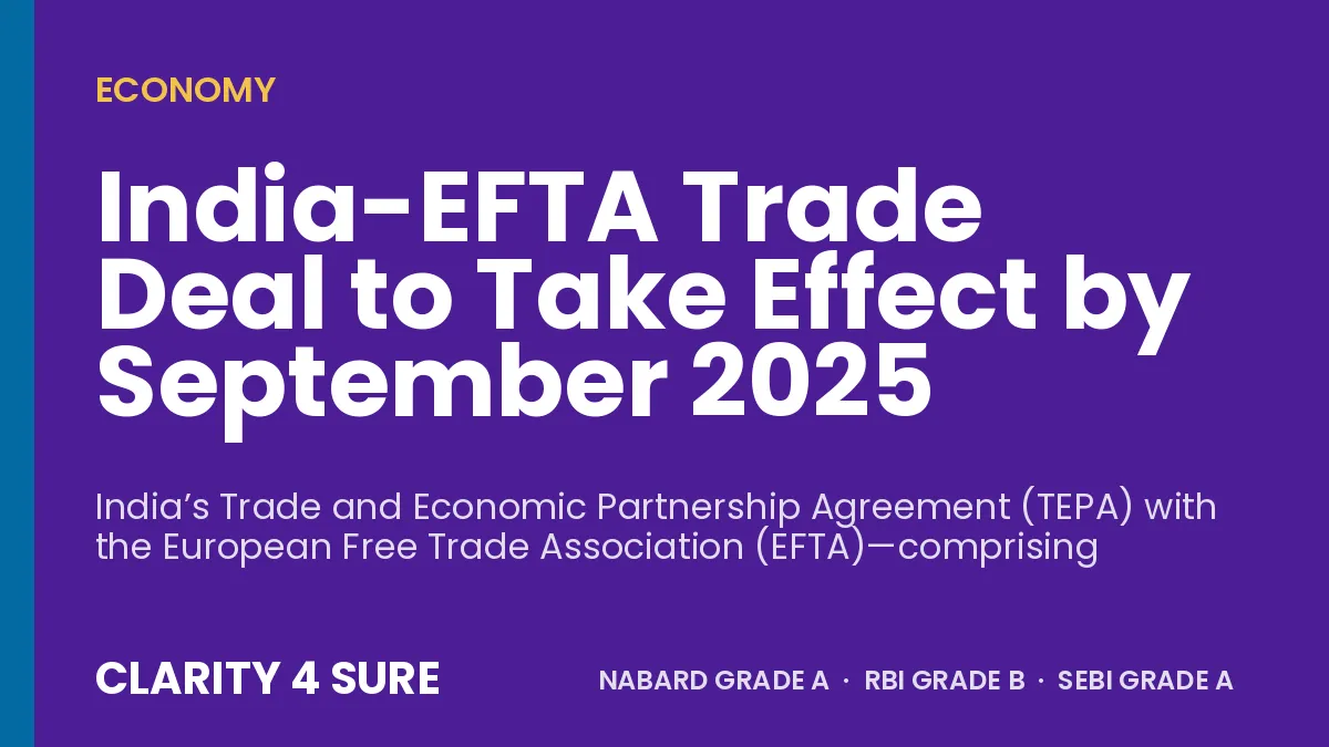 India-EFTA Trade Deal to Take Effect by September 2025