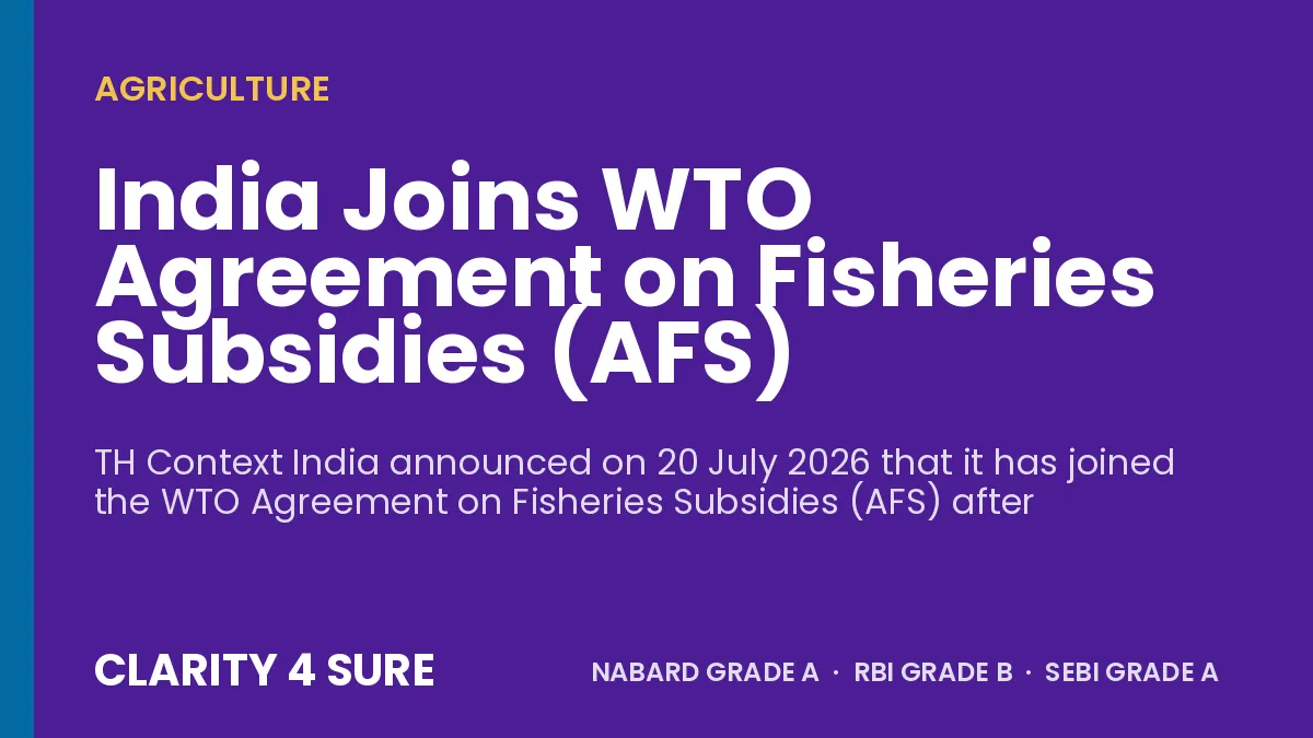 India Joins WTO Agreement on Fisheries Subsidies (AFS)