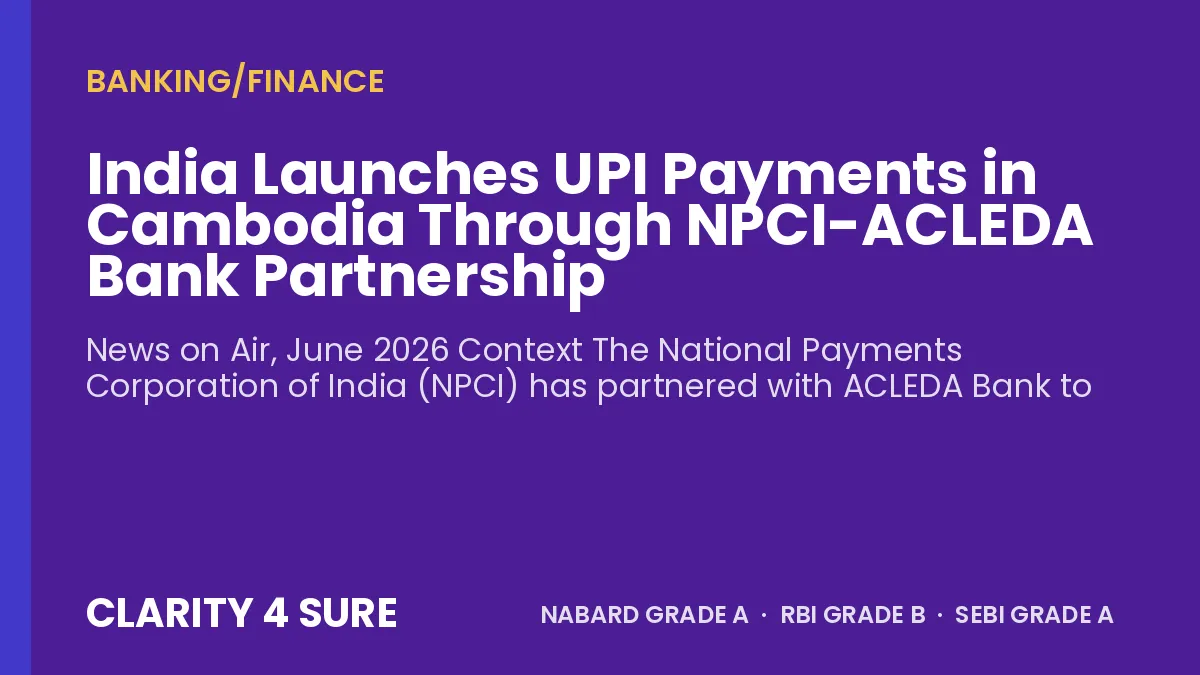 India Launches UPI Payments in Cambodia Through NPCI-ACLEDA Bank Partnership