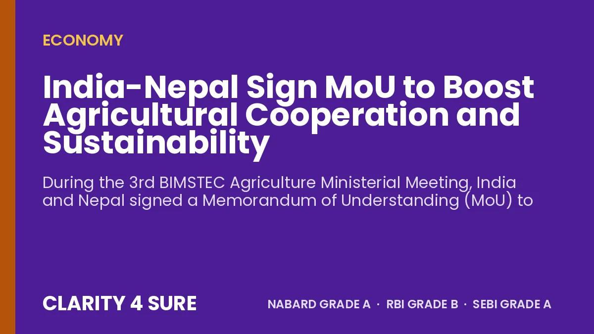 India-Nepal Sign MoU to Boost Agricultural Cooperation and Sustainability