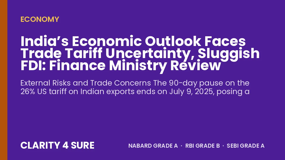 India’s Economic Outlook Faces Trade Tariff Uncertainty, Sluggish FDI: Finance Ministry Review