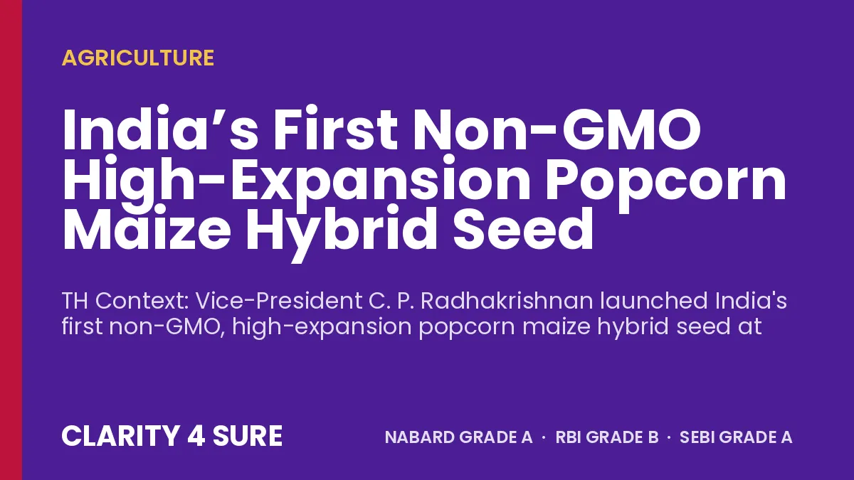India’s First Non-GMO High-Expansion Popcorn Maize Hybrid Seed