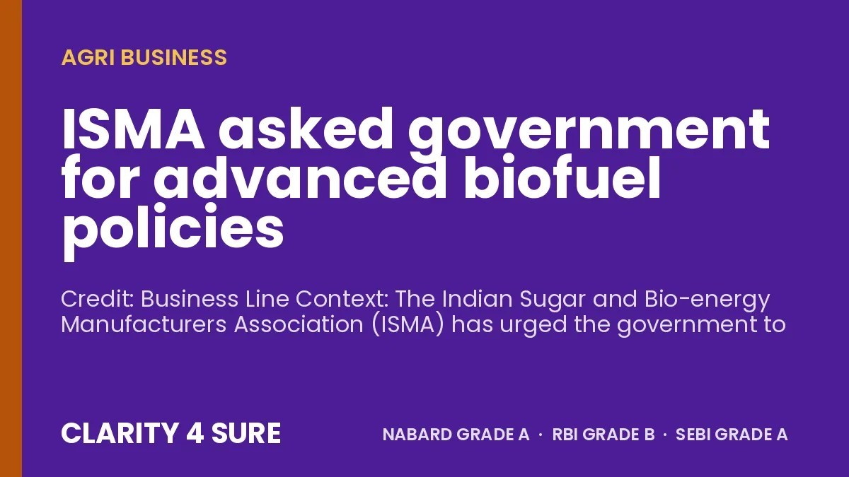 ISMA asked government for advanced biofuel policies 