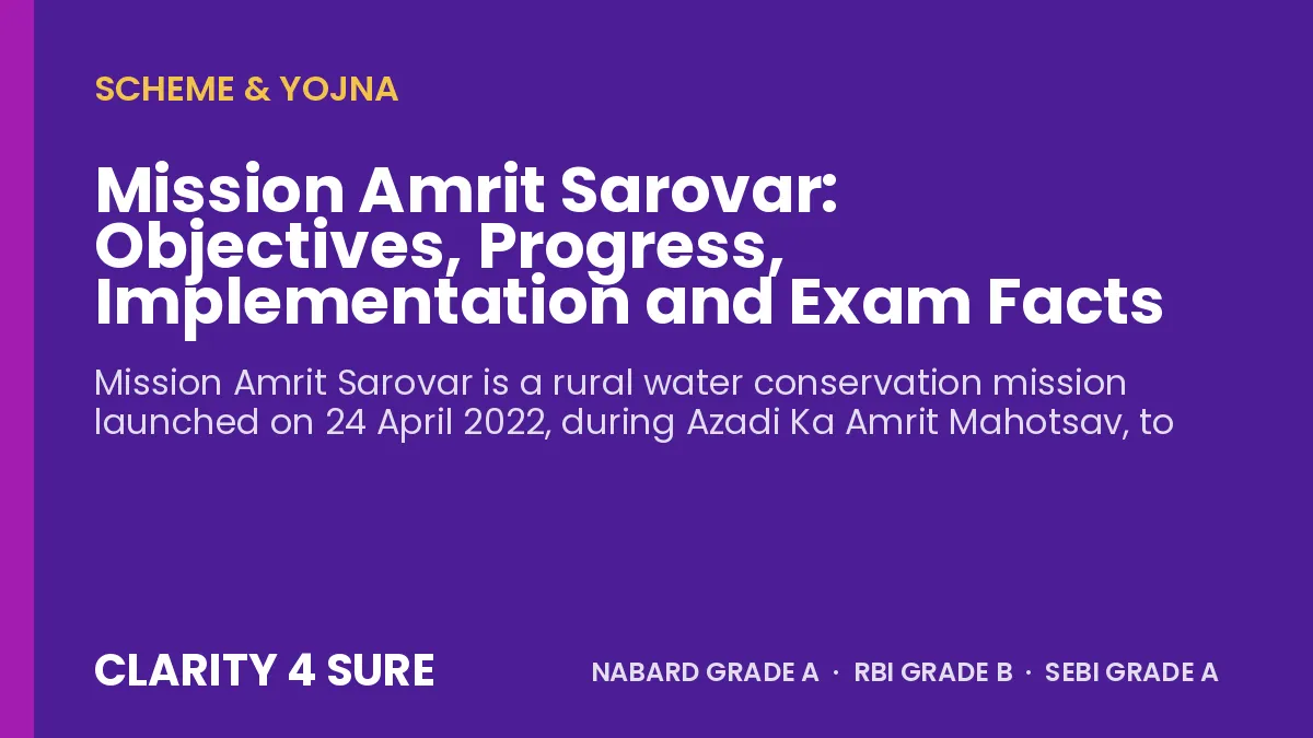 Mission Amrit Sarovar: Objectives, Progress, Implementation and Exam Facts
