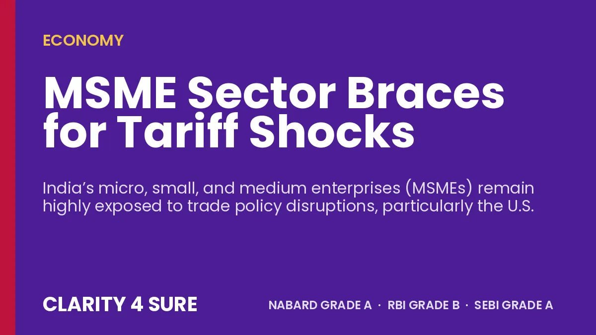 MSME Sector Braces for Tariff Shocks