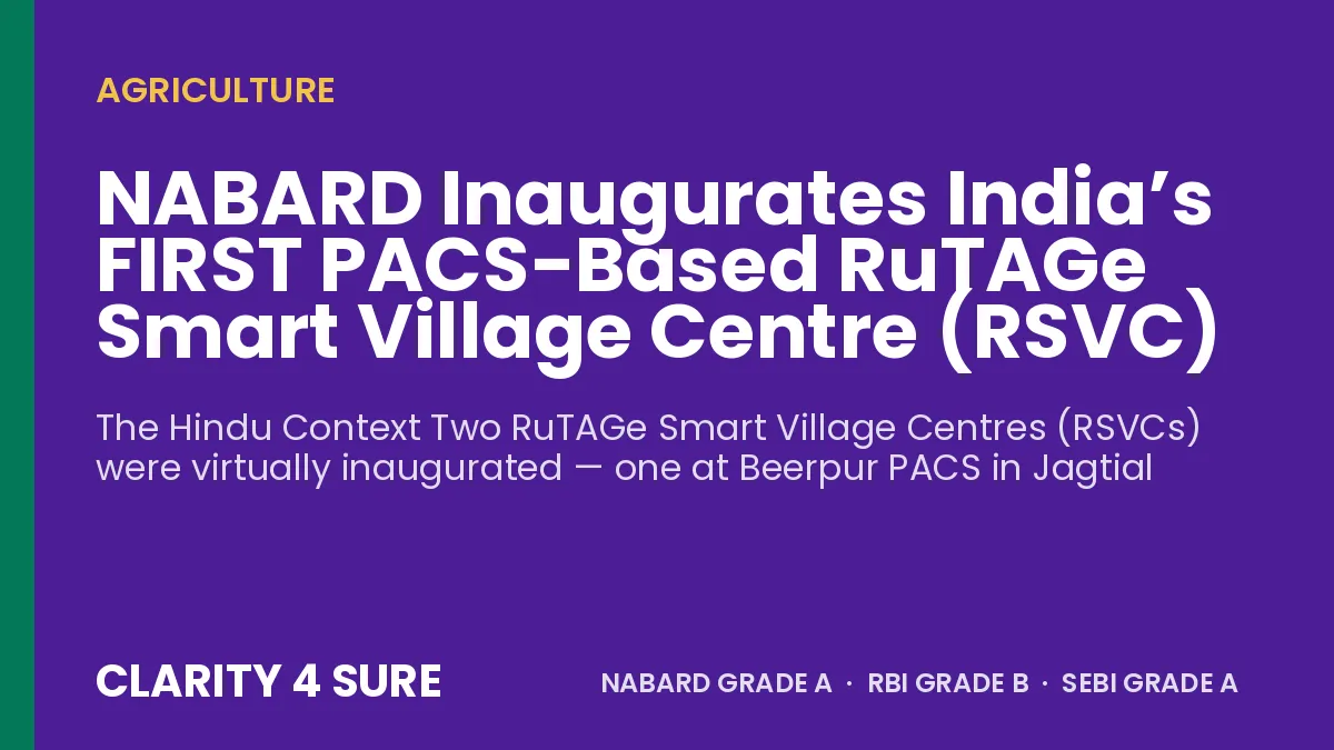 NABARD Inaugurates India’s FIRST PACS-Based RuTAGe Smart Village Centre (RSVC)
