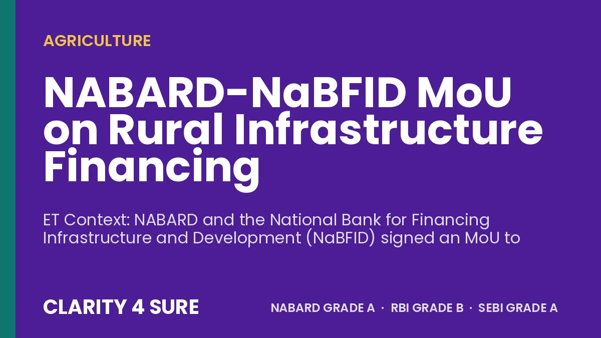 NABARD-NaBFID MoU on Rural Infrastructure Financing