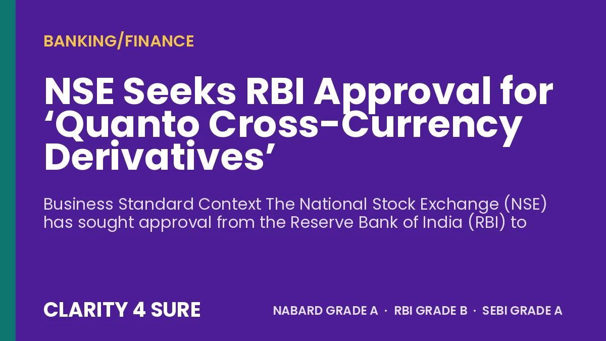 NSE Seeks RBI Approval for ‘Quanto Cross-Currency Derivatives’