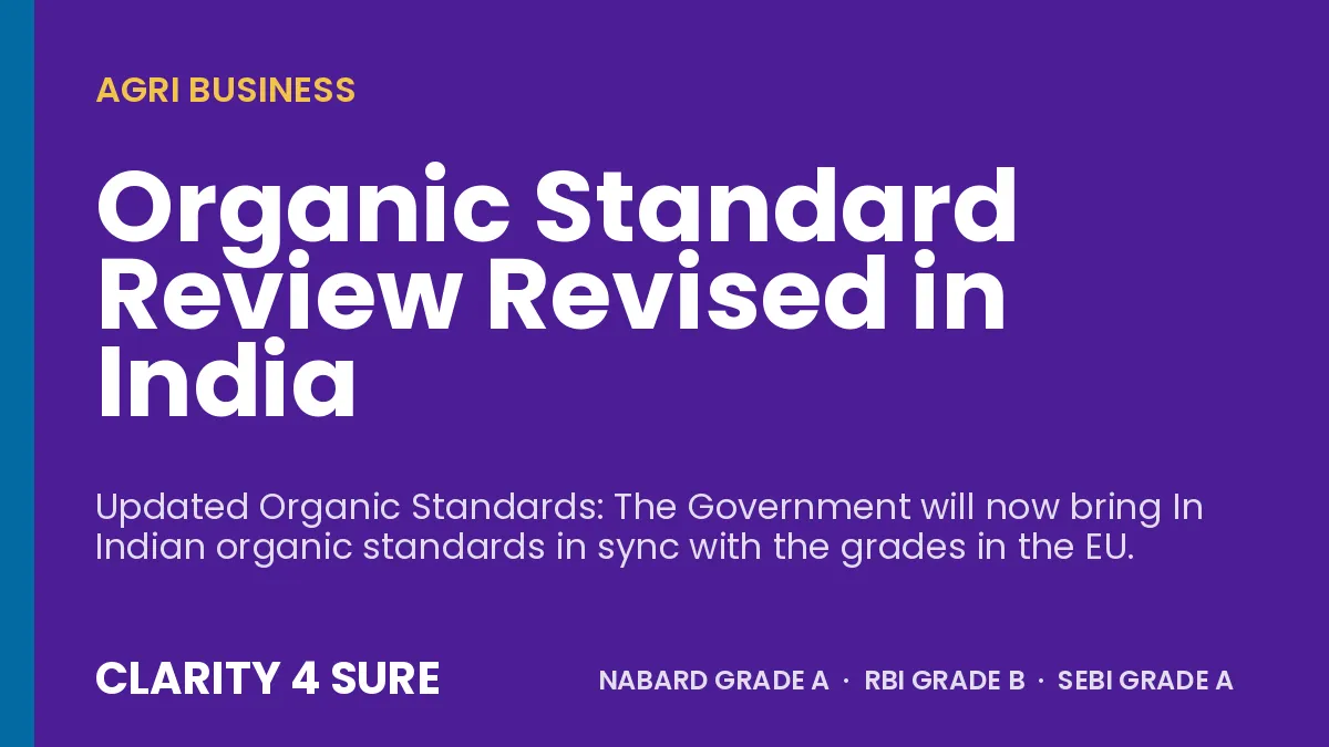 Organic Standard Review Revised in India